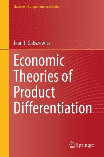 Economic Theories of Product Differentiation  by Jean J. Gabszewicz at Abbey's Bookshop, 