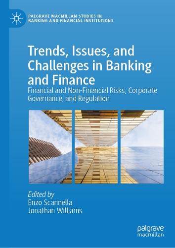 Trends, Issues, and Challenges in Banking and Finance: Financial and Non-Financial Risks, Corporate Governance, and Regulation  by Enzo Scannella at Abbey's Bookshop, 