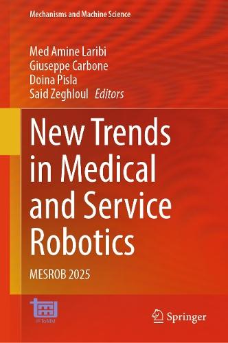 New Trends in Medical and Service Robotics: MESROB 2025  by Med Amine Laribi at Abbey's Bookshop, 