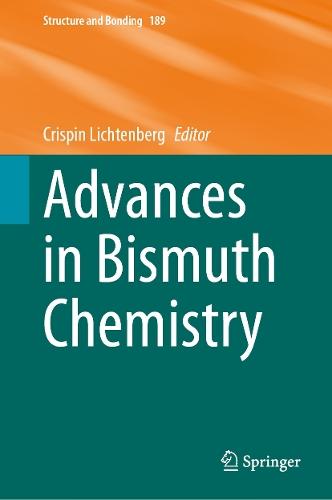 Advances in Bismuth Chemistry  by Crispin Lichtenberg at Abbey's Bookshop, 