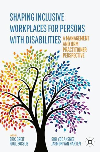 Shaping Inclusive Workplaces for Persons with Disabilities: A Management and HRM Practitioner Perspective  by Eric Breit at Abbey's Bookshop, 