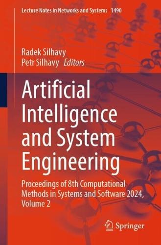 Artificial Intelligence and System Engineering: Proceedings of 8th Computational Methods in Systems and Software 2024, Volume 2  by Radek Silhavy at Abbey's Bookshop, 
