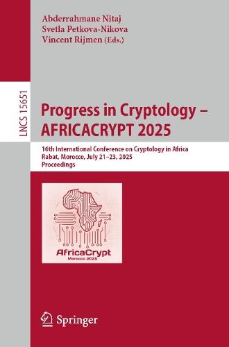 Progress in Cryptology - AFRICACRYPT 2025: 16th International Conference on Cryptology in Africa, Rabat, Morocco, July 21–23, 2025, Proceedings  by Abderrahmane Nitaj at Abbey's Bookshop, 
