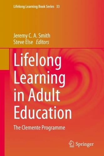 Lifelong Learning in Adult Education: The Clemente Programme  by Jeremy C. A. Smith at Abbey's Bookshop, 