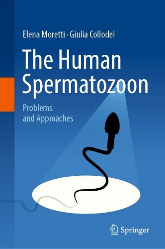 The Human Spermatozoon: Problems and Approaches  by Elena Moretti at Abbey's Bookshop, 