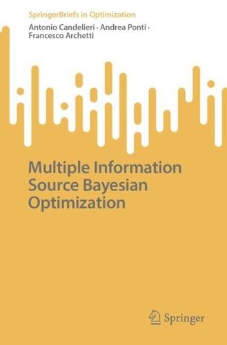 Multiple Information Source Bayesian Optimization