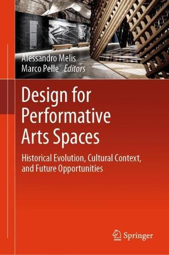 Design for Performative Arts Spaces: Historical Evolution, Cultural Context, and Future Opportunities  by Alessandro Melis at Abbey's Bookshop, 