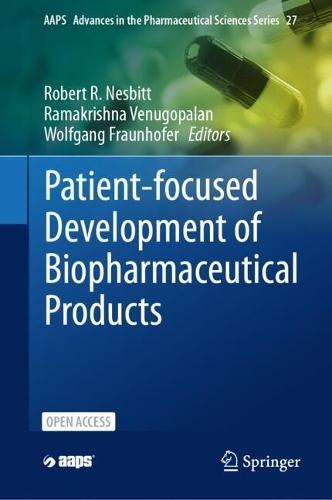 Patient-focused Development of Biopharmaceutical Products