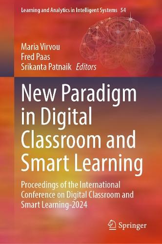 New Paradigm in Digital Classroom and Smart Learning: Proceedings of the International Conference on Digital Classroom and Smart Learning-2024  by Maria Virvou at Abbey's Bookshop, 
