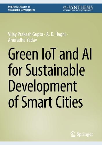 Green IoT and AI for Sustainable Development of Smart Cities  by Vijay Prakash Gupta at Abbey's Bookshop, 