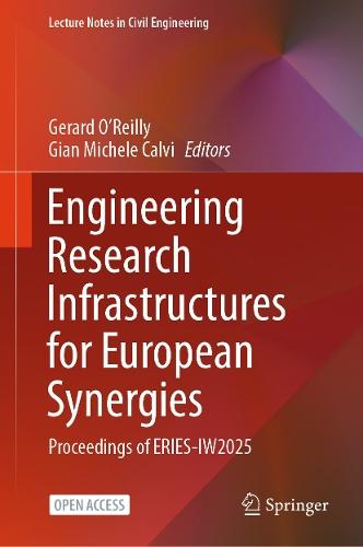 Engineering Research Infrastructures for European Synergies: Proceedings of ERIES-IW2025  by Gerard J. O’Reilly at Abbey's Bookshop, 