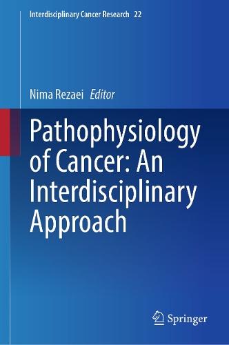 Pathophysiology of Cancer: An Interdisciplinary Approach  by Nima Rezaei at Abbey's Bookshop, 