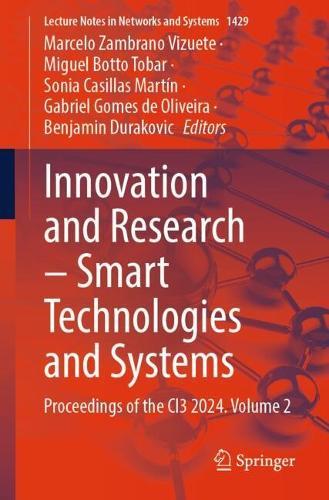 Innovation and Research – Smart Technologies and Systems: Proceedings of the CI3 2024, Volume 2  by Marcelo Zambrano Vizuete at Abbey's Bookshop, 
