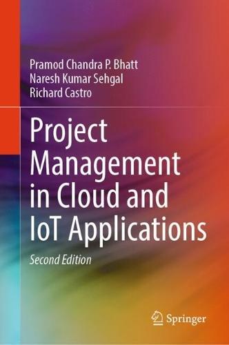 Project Management in Cloud and IoT Applications  by Pramod Chandra P. Bhatt at Abbey's Bookshop, 