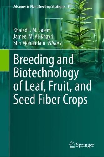 Breeding and Biotechnology of Leaf, Fruit, and Seed Fiber Crops  by Khaled F. M. Salem at Abbey's Bookshop, 