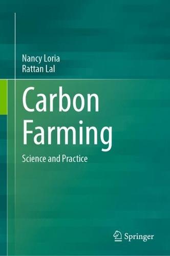 Carbon Farming: Science and Practice  by Nancy Loria at Abbey's Bookshop, 