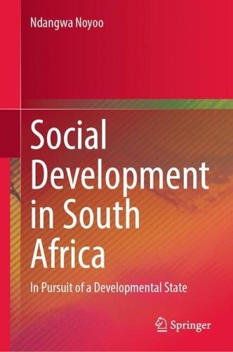 Social Development in South Africa: In Pursuit of a Developmental State