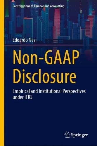Non-GAAP Disclosure: Empirical and Institutional Perspectives under IFRS  by Edoardo Nesi at Abbey's Bookshop, 