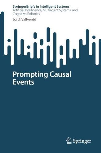 Prompting Causal Events  by Jordi Vallverdú at Abbey's Bookshop, 