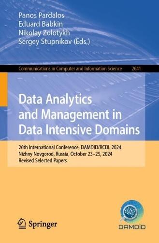 Data Analytics and Management in Data Intensive Domains: 26th International Conference, DAMDID/RCDL 2024, Nizhny Novgorod, Russia, October 23–25, 2024, Revised Selected Papers