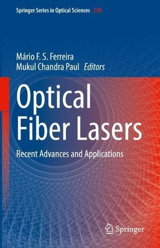 Optical Fiber Lasers: Recent Advances and Applications