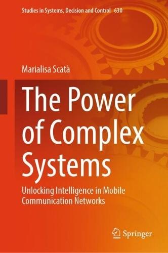 The Power of Complex Systems: Unlocking Intelligence in Mobile Communication Networks