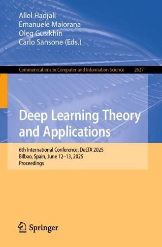 Deep Learning Theory and Applications: 6th International Conference, DeLTA 2025, Bilbao, Spain, June 12–13, 2025, Proceedings