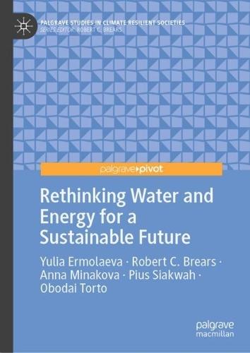 Rethinking Water and Energy for a Sustainable Future