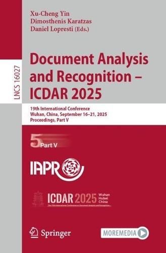 Document Analysis and Recognition – ICDAR 2025: 19th International Conference, Wuhan, China, September 16–21, 2025, Proceedings, Part V  by Xu-Cheng Yin at Abbey's Bookshop, 