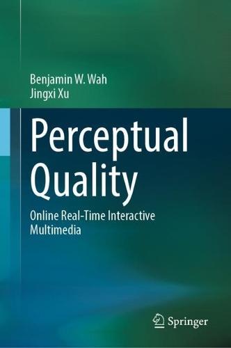 Perceptual Quality: Online Real-Time Interactive Multimedia