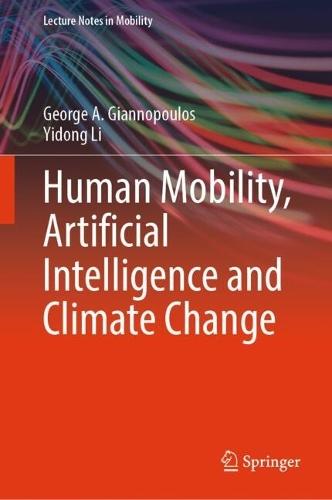 Human Mobility, Artificial Intelligence and Climate Change  by George A. Giannopoulos at Abbey's Bookshop, 