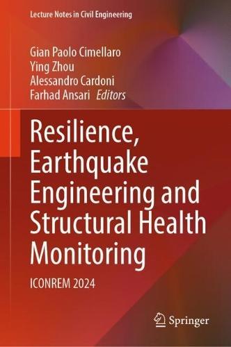Resilience, Earthquake Engineering and Structural Health Monitoring: ICONREM 2024