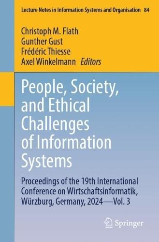 People, Society, and Ethical Challenges of Information Systems: Proceedings of the 19th International Conference on Wirtschaftsinformatik, Würzburg, Germany, 2024 - Vol. 3