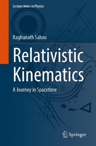 Relativistic Kinematics: A Journey in Spacetime