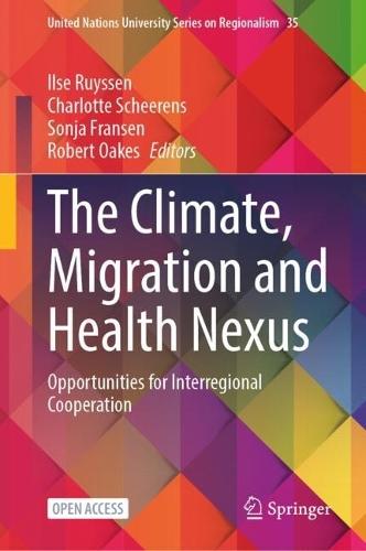The Climate, Migration and Health Nexus: Opportunities for Interregional Cooperation