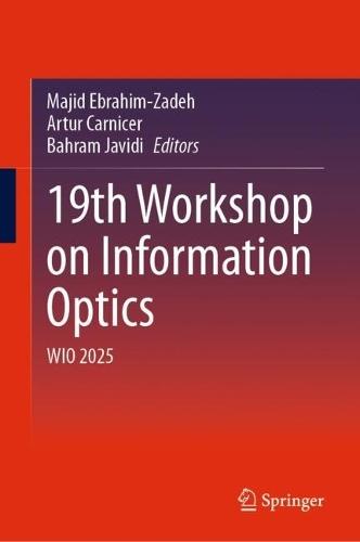 19th Workshop on Information Optics: WIO 2025