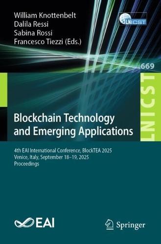 Blockchain Technology and Emerging Applications: 4th EAI International Conference, BlockTEA 2025, Venice, Italy, September 18–19, 2025, Proceedings