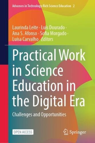 Practical Work in Science Education in the Digital Era: Challenges and Opportunities