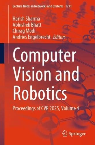 Computer Vision and Robotics: Proceedings of CVR 2025, Volume 4