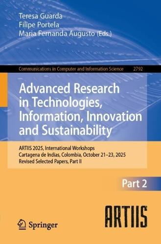 Advanced Research in Technologies, Information, Innovation and Sustainability: ARTIIS 2025, International Workshops, Cartagena de Indias, Colombia, October 21–23, 2025, Revised Selected Papers, Part II