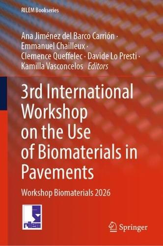 3rd International Workshop on the Use of Biomaterials in Pavements: Workshop Biomaterials 2026