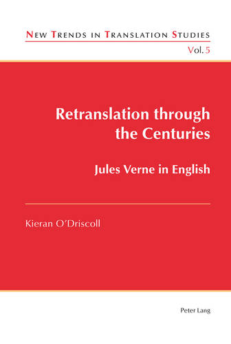 Retranslation through the Centuries: Jules Verne in English  by Kieran O'Driscoll at Abbey's Bookshop, 