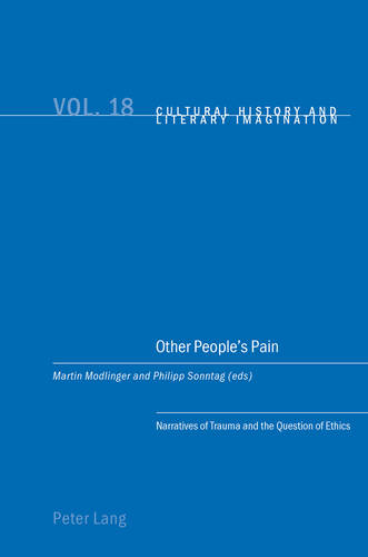 Other People’s Pain: Narratives of Trauma and the Question of Ethics  by Christian Emden at Abbey's Bookshop, 