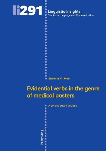 Evidential verbs in the genre of medical posters: A corpus-based analysis  by Maurizio Gotti at Abbey's Bookshop, 