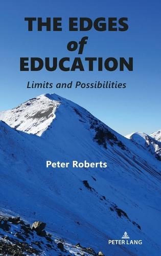 The Edges of Education: Limits and Possibilities  by William F. Pinar at Abbey's Bookshop, 