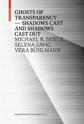 Ghosts of Transparency: Shadows cast and shadows cast out