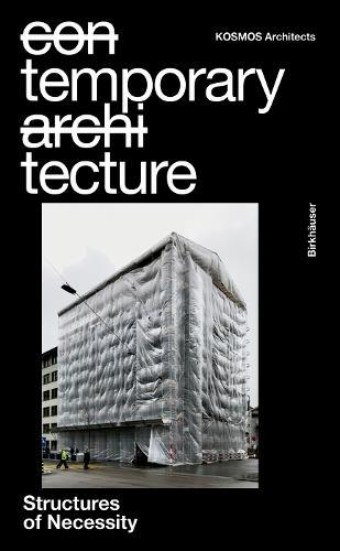 Temporary Tecture: Structures of Necessity  by Kosmos Architects at Abbey's Bookshop, 