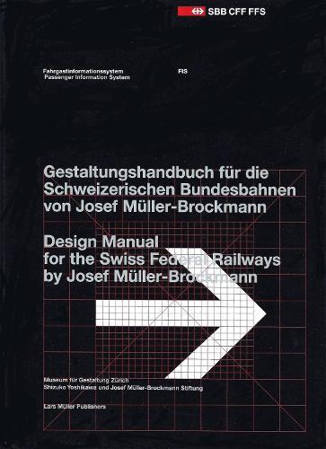 Passenger Information System: Design Manual for the Swiss Federal Railways by Josef Müller-Brockmann