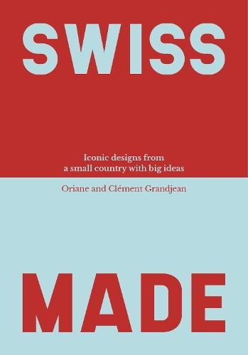 Swiss Made  by Oriane Grandjean at Abbey's Bookshop, 