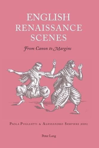 English Renaissance Scenes: From Canon to Margins  by Paola Pugliatti at Abbey's Bookshop, 